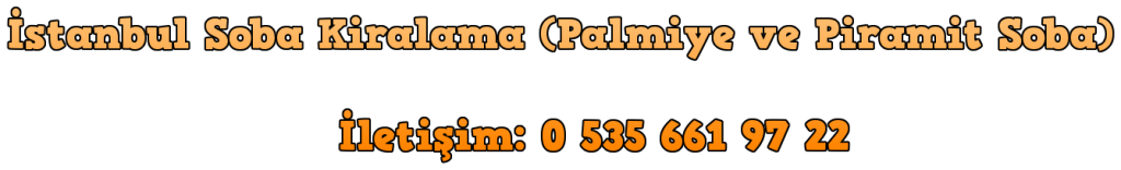 İstanbul Soba Isıtıcı Kiralama